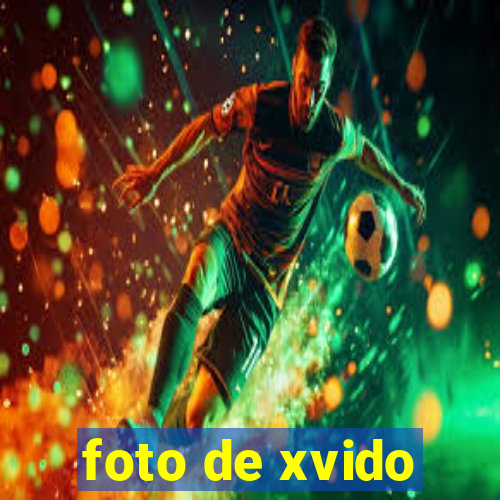 foto de xvido